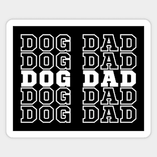 Dog Dad. Doggy Dad Gift. Dog Dad Shirt. Dog Dad Lover Magnet